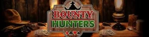 BOUNTY HUNTERS 7XL